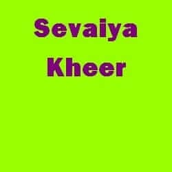 Sevaiya Kheer