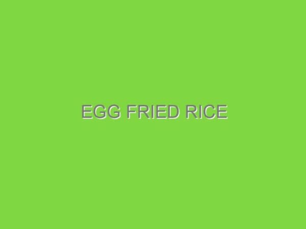 egg fried rice