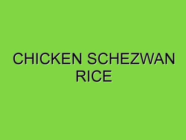 chicken schezwan rice