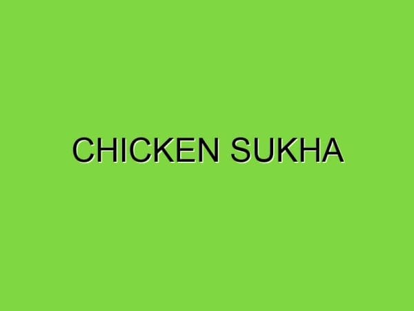 chicken sukha